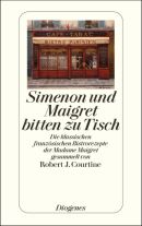 Simenon und Maigret bitten zu Tisch