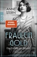 Fräulein Gold - Die Stunde der Frauen