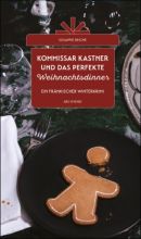 Kommissar Kastner und das perfekte Weihnachtsdinner